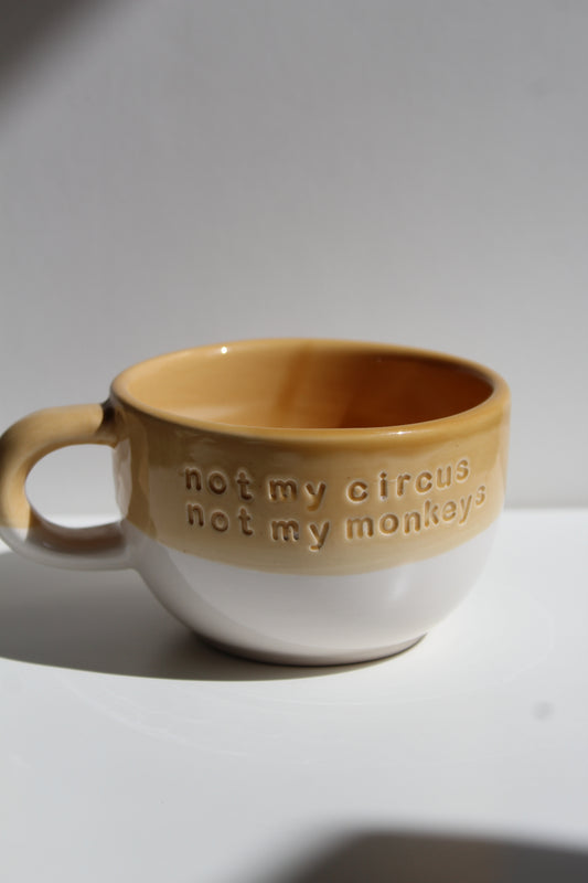Not my circus not my monkeys - Fincan
